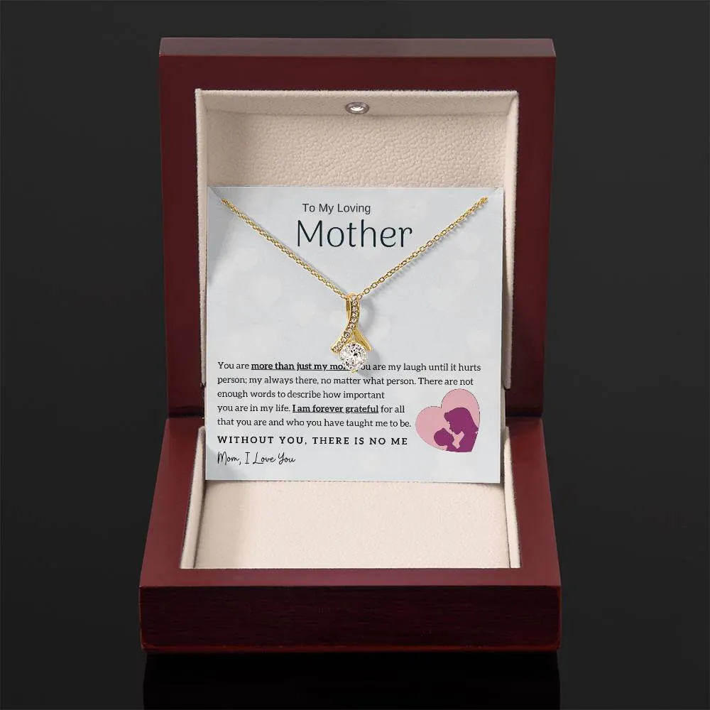 To My Loving Mother - Without You, There Is No Me! (Limited Time Offer) - Alluring Beauty Necklace