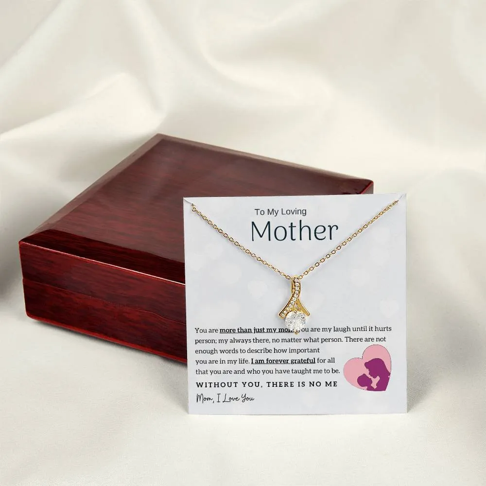 To My Loving Mother - Without You, There Is No Me! (Limited Time Offer) - Alluring Beauty Necklace