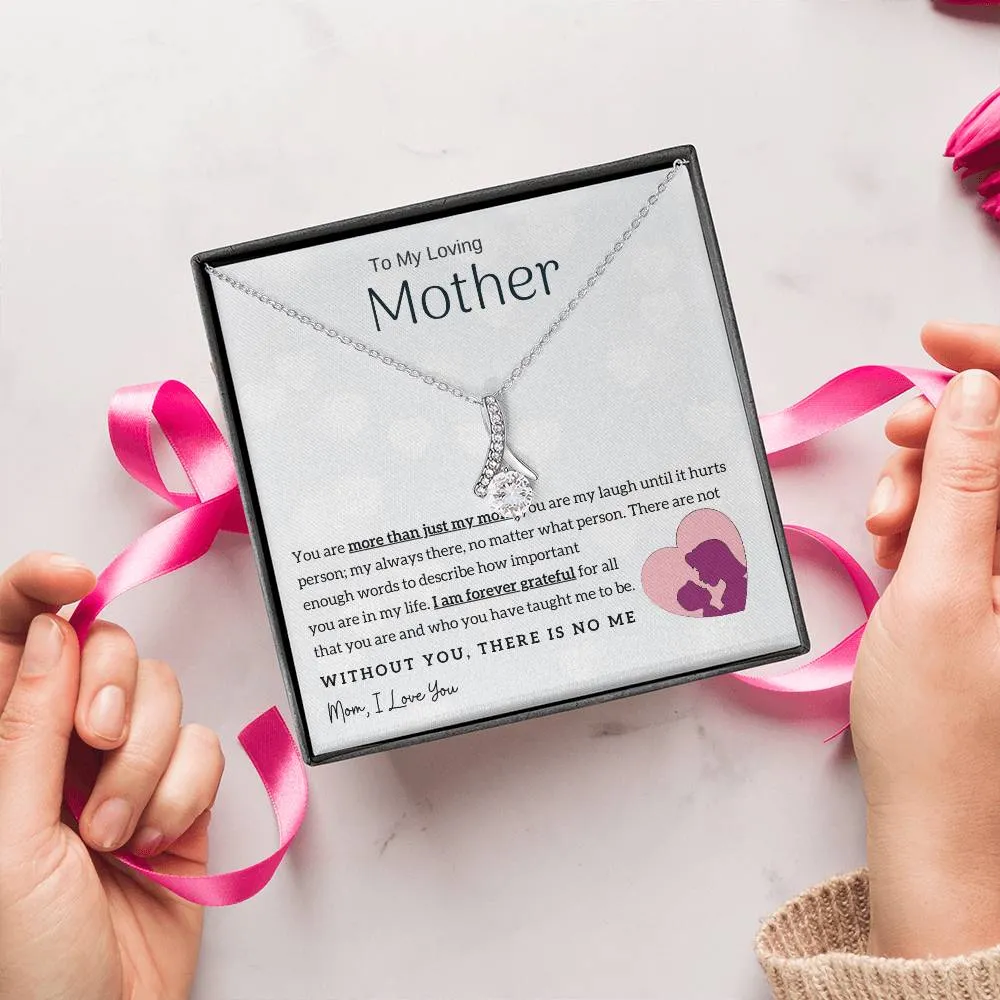 To My Loving Mother - Without You, There Is No Me! (Limited Time Offer) - Alluring Beauty Necklace