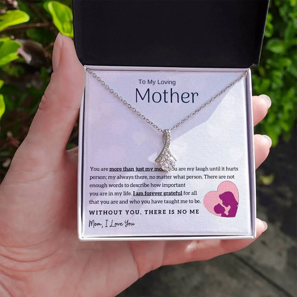 To My Loving Mother - Without You, There Is No Me! (Limited Time Offer) - Alluring Beauty Necklace