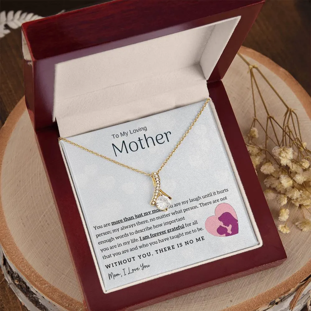 To My Loving Mother - Without You, There Is No Me! (Limited Time Offer) - Alluring Beauty Necklace