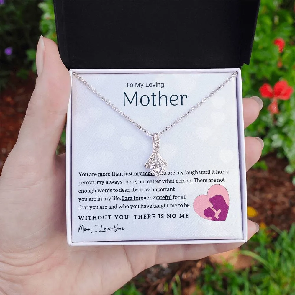 To My Loving Mother - Without You, There Is No Me! (Limited Time Offer) - Alluring Beauty Necklace