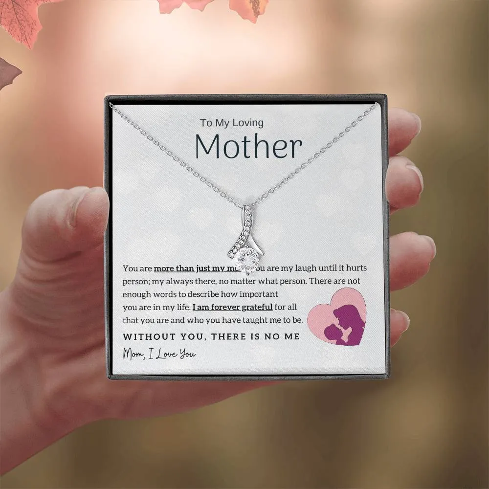 To My Loving Mother - Without You, There Is No Me! (Limited Time Offer) - Alluring Beauty Necklace