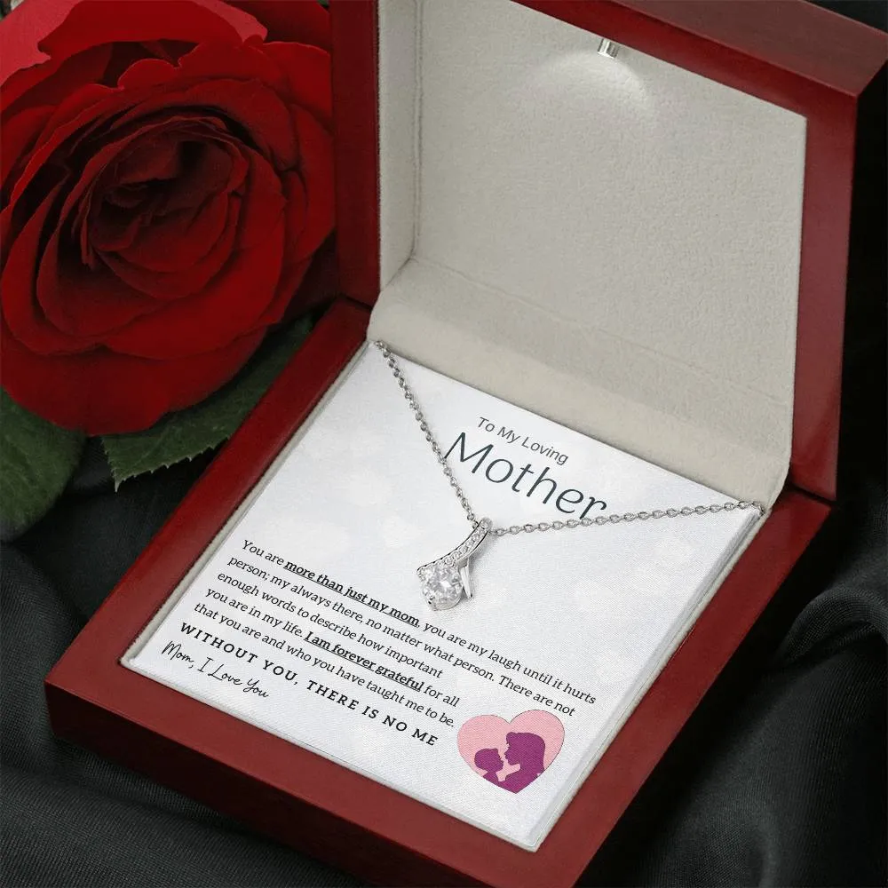 To My Loving Mother - Without You, There Is No Me! (Limited Time Offer) - Alluring Beauty Necklace