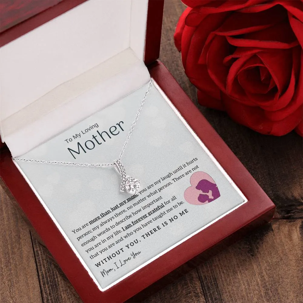 To My Loving Mother - Without You, There Is No Me! (Limited Time Offer) - Alluring Beauty Necklace