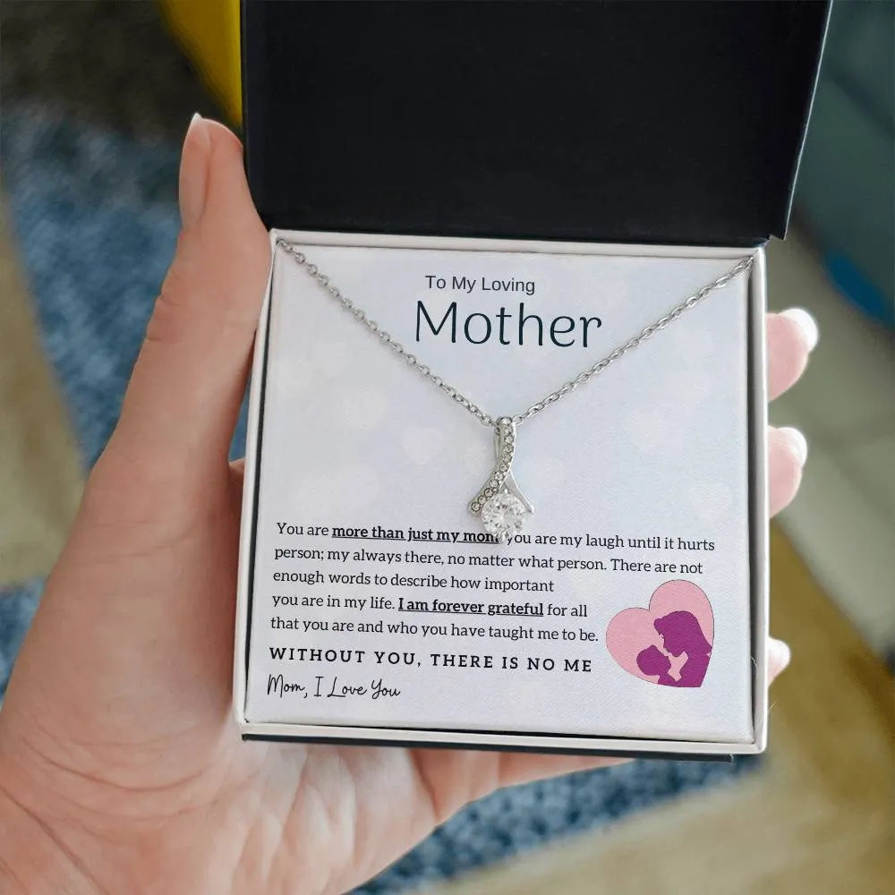 To My Loving Mother - Without You, There Is No Me! (Limited Time Offer) - Alluring Beauty Necklace