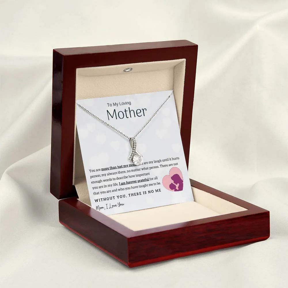 To My Loving Mother - Without You, There Is No Me! (Limited Time Offer) - Alluring Beauty Necklace