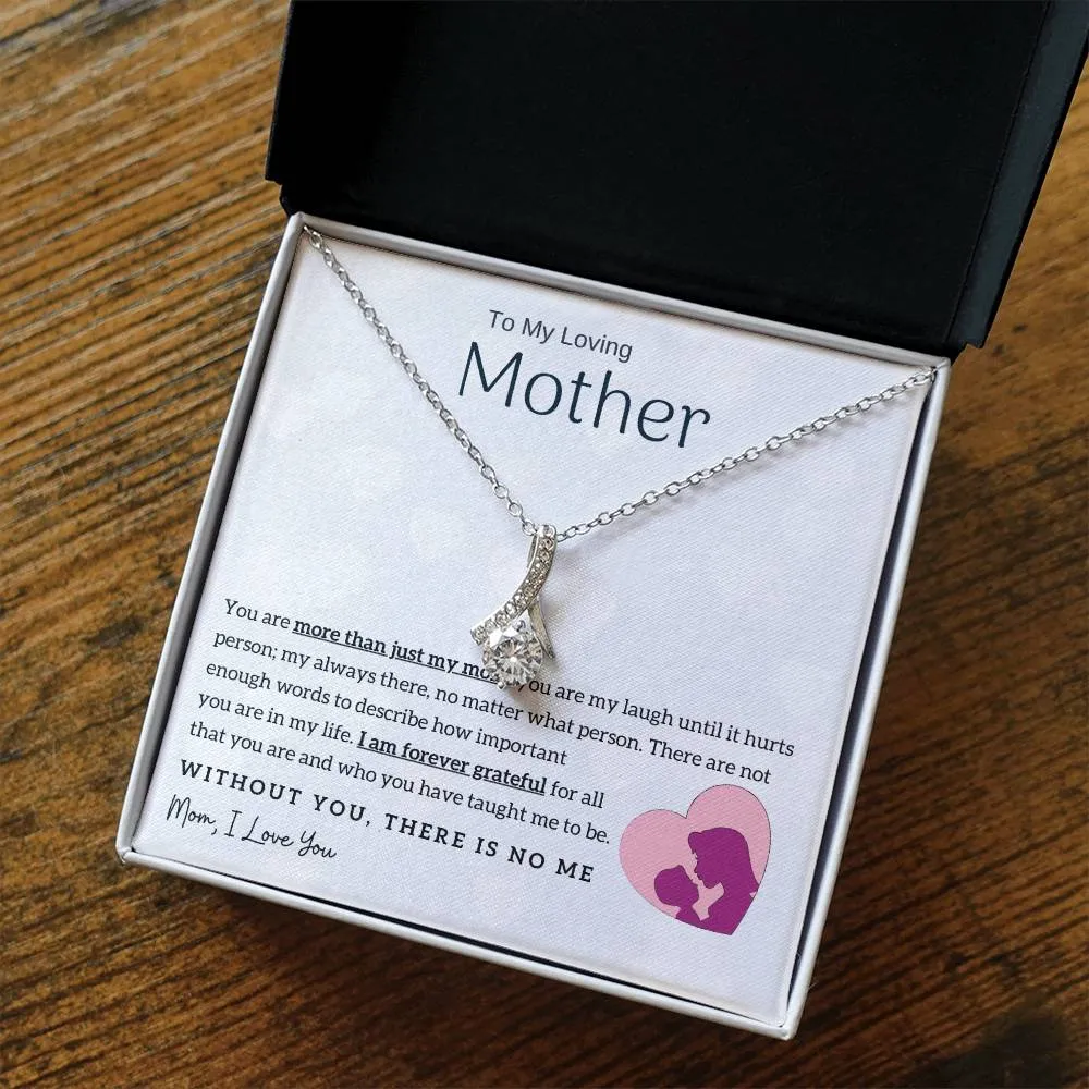 To My Loving Mother - Without You, There Is No Me! (Limited Time Offer) - Alluring Beauty Necklace