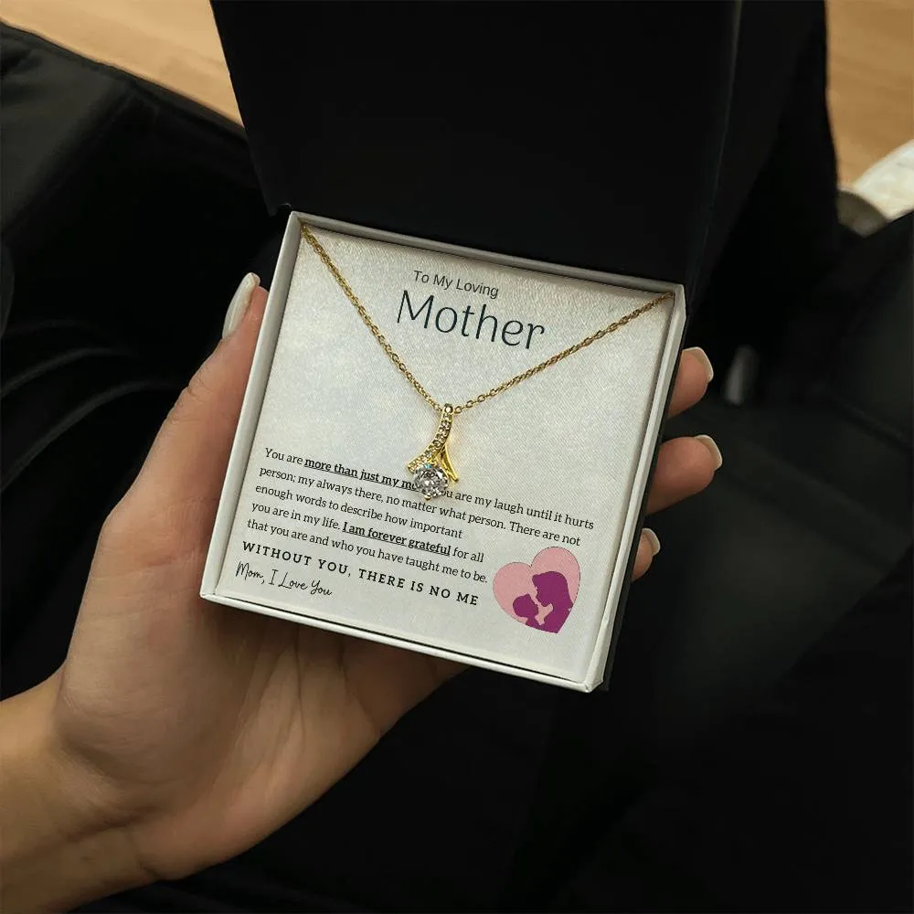 To My Loving Mother - Without You, There Is No Me! (Limited Time Offer) - Alluring Beauty Necklace