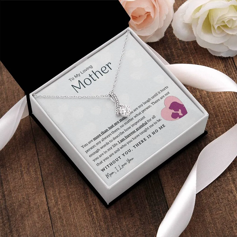 To My Loving Mother - Without You, There Is No Me! (Limited Time Offer) - Alluring Beauty Necklace