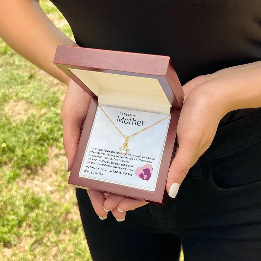 To My Loving Mother - Without You, There Is No Me! (Limited Time Offer) - Alluring Beauty Necklace