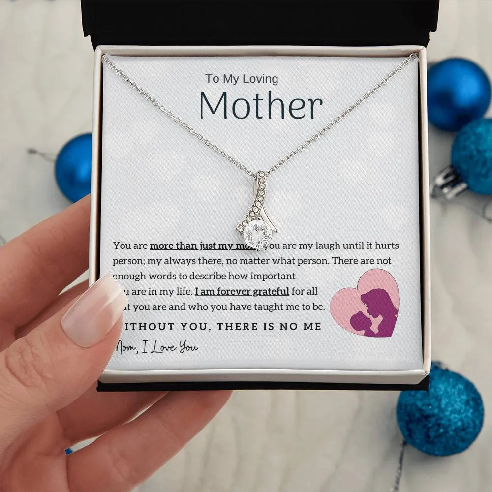 To My Loving Mother - Without You, There Is No Me! (Limited Time Offer) - Alluring Beauty Necklace