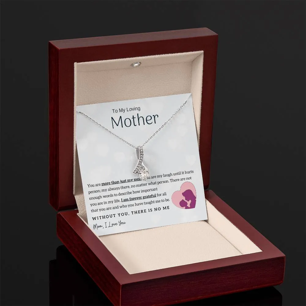 To My Loving Mother - Without You, There Is No Me! (Limited Time Offer) - Alluring Beauty Necklace