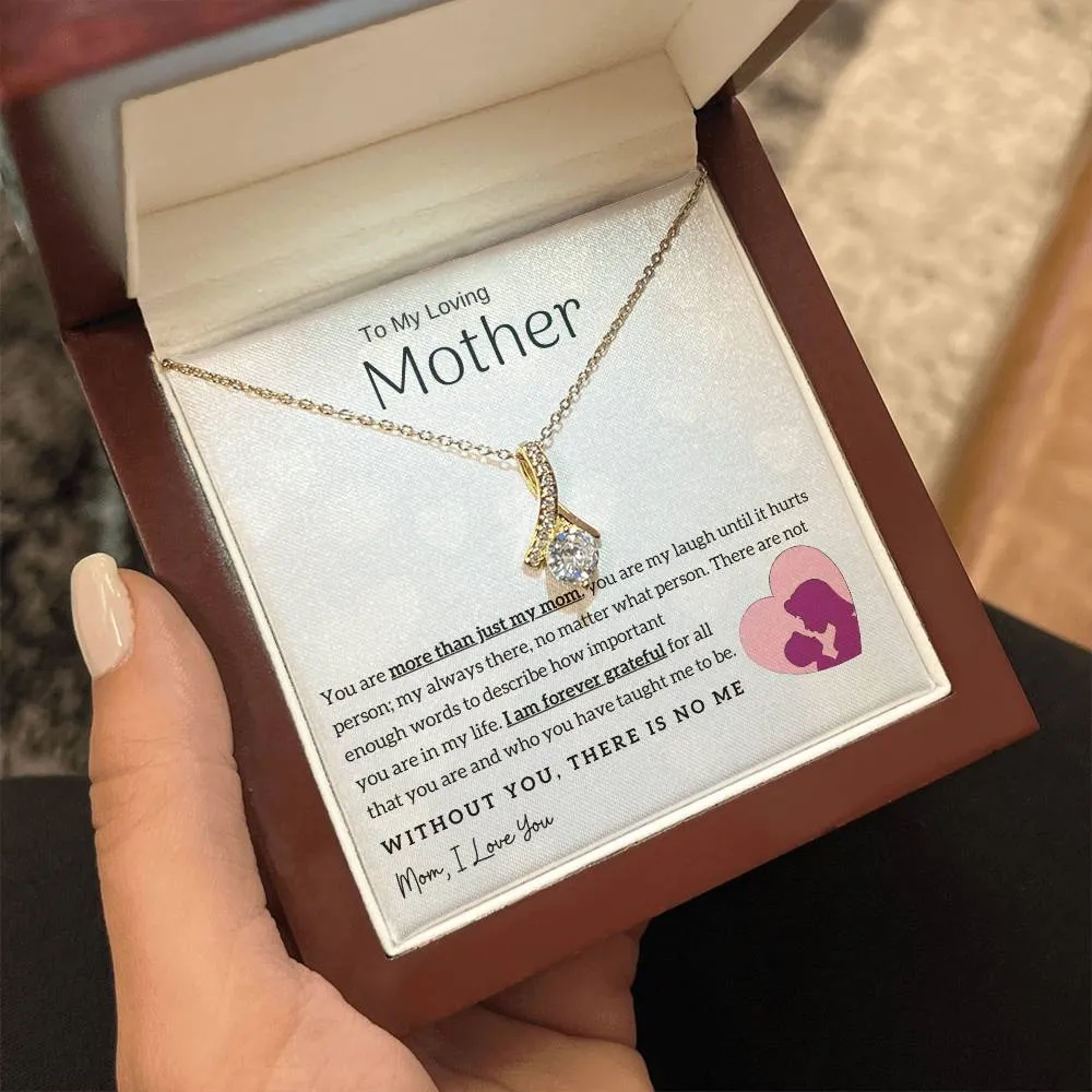 To My Loving Mother - Without You, There Is No Me! (Limited Time Offer) - Alluring Beauty Necklace