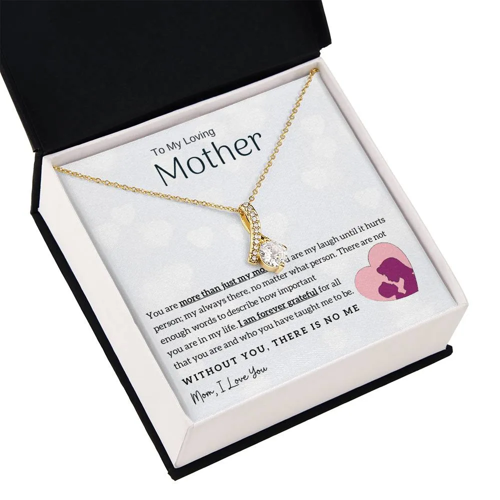 To My Loving Mother - Without You, There Is No Me! (Limited Time Offer) - Alluring Beauty Necklace