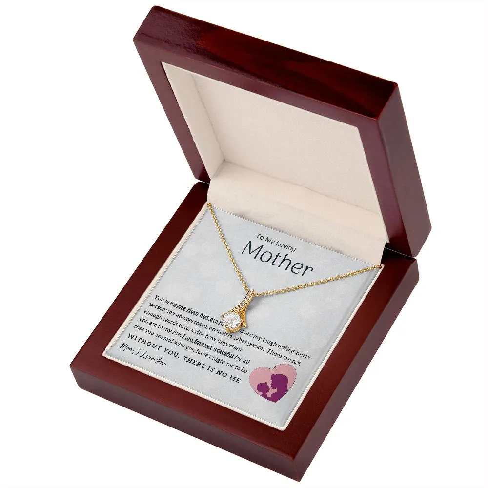To My Loving Mother - Without You, There Is No Me! (Limited Time Offer) - Alluring Beauty Necklace