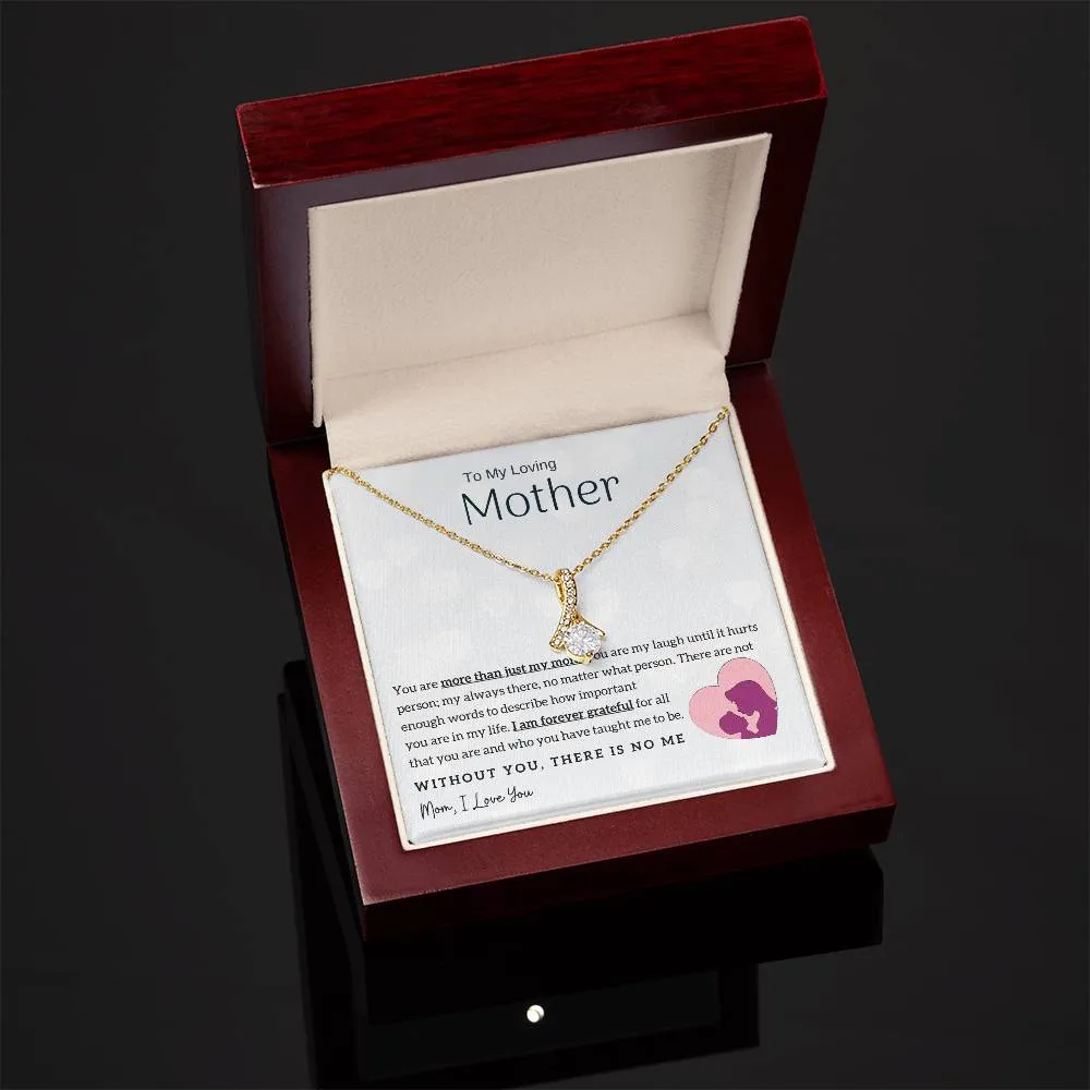 To My Loving Mother - Without You, There Is No Me! (Limited Time Offer) - Alluring Beauty Necklace