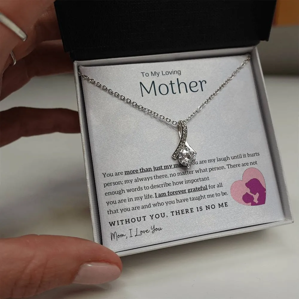 To My Loving Mother - Without You, There Is No Me! (Limited Time Offer) - Alluring Beauty Necklace