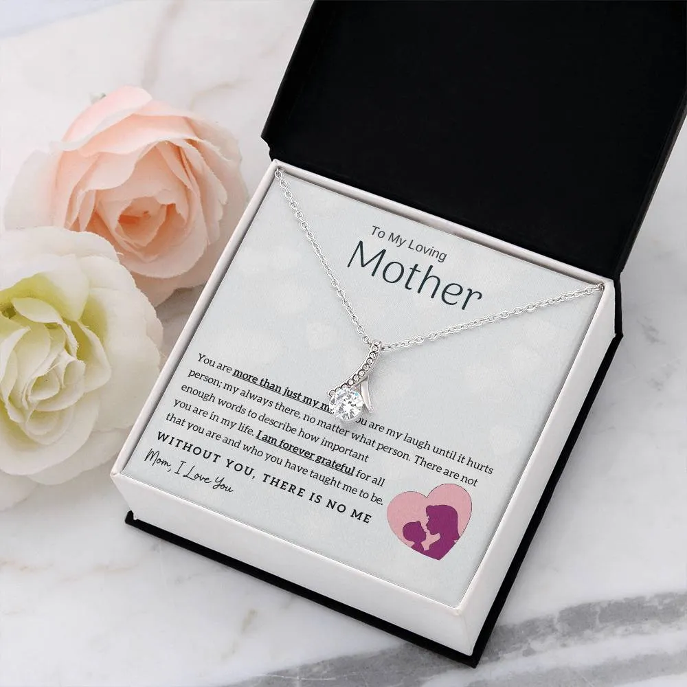 To My Loving Mother - Without You, There Is No Me! (Limited Time Offer) - Alluring Beauty Necklace