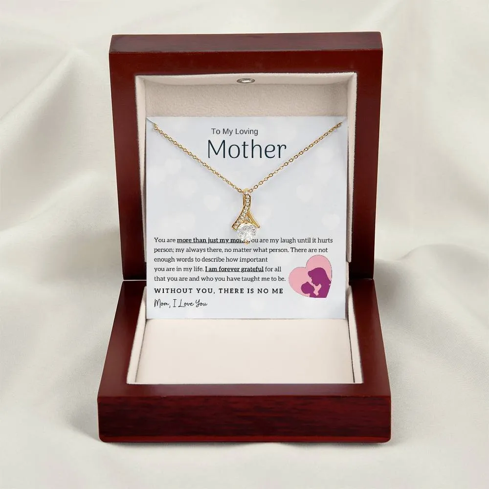 To My Loving Mother - Without You, There Is No Me! (Limited Time Offer) - Alluring Beauty Necklace