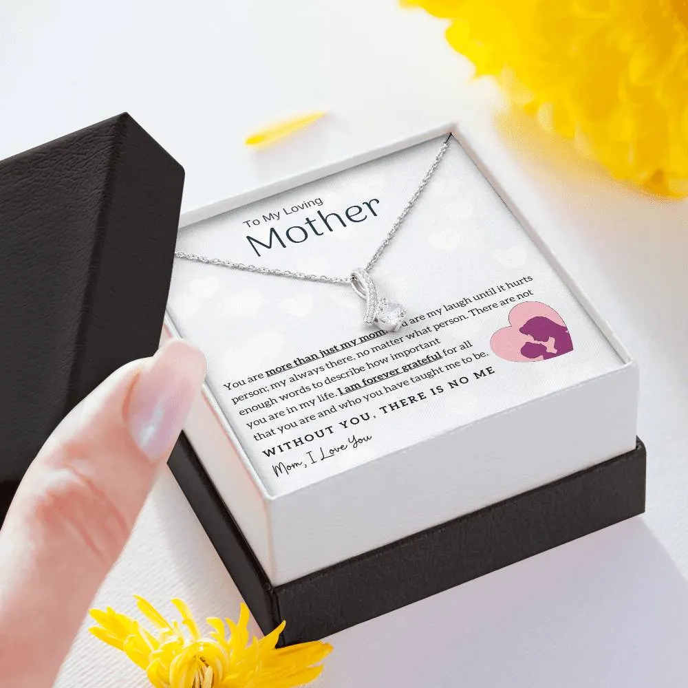 To My Loving Mother - Without You, There Is No Me! (Limited Time Offer) - Alluring Beauty Necklace