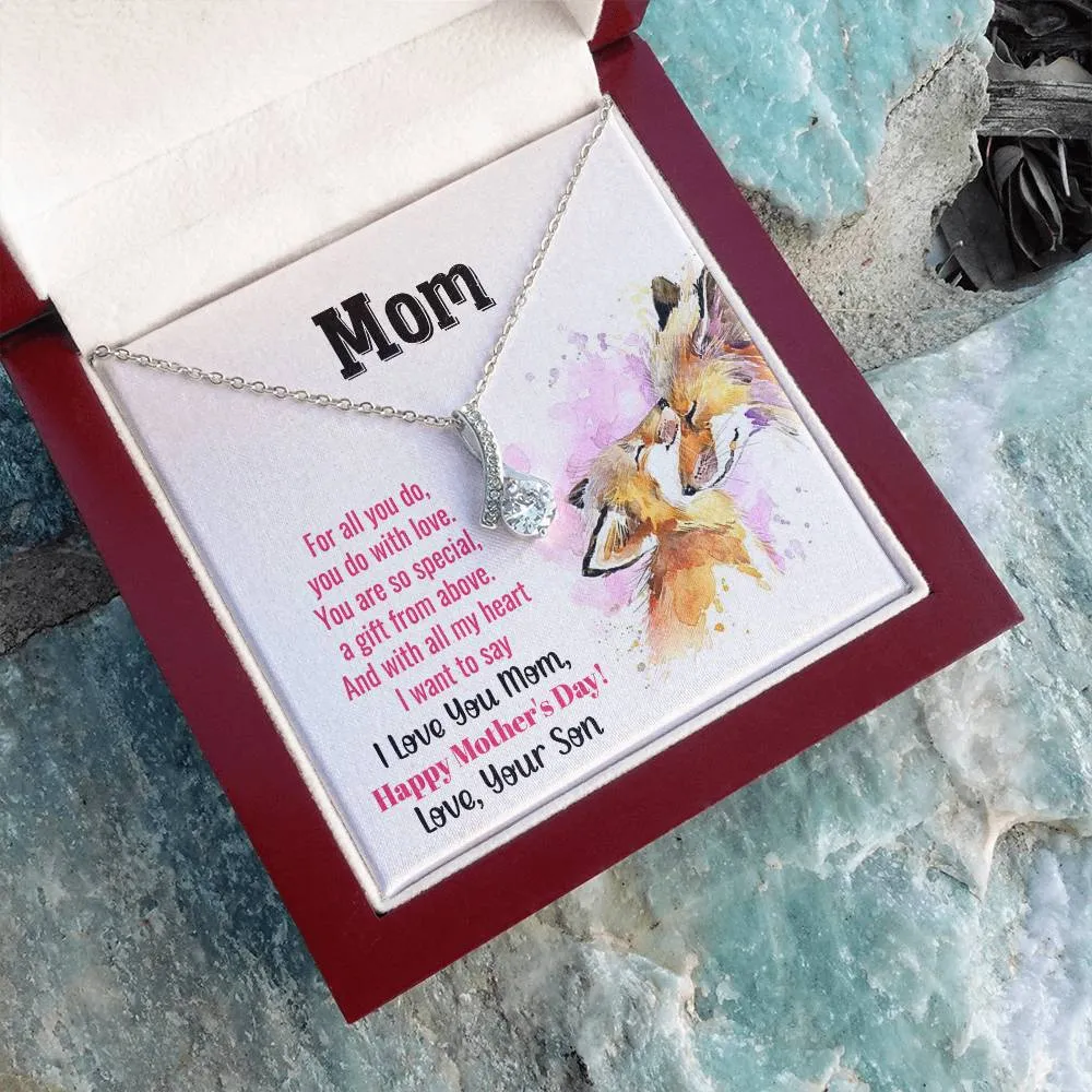 To My Mom - You Are So Special (Limited Time Offer) - Alluring Beauty Necklace