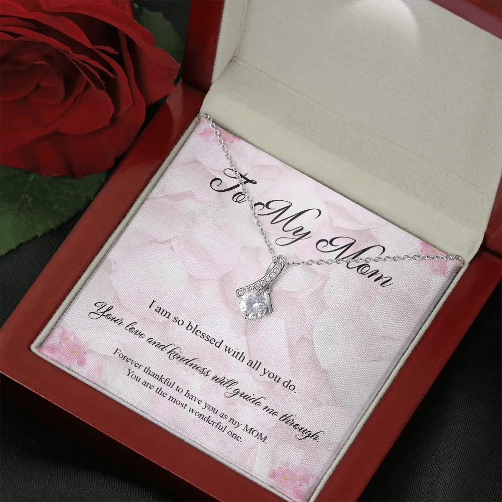 To My Mom, Your Love And Kindness Will Guide Me Through - Alluring Beauty Infinity Necklace Message Card