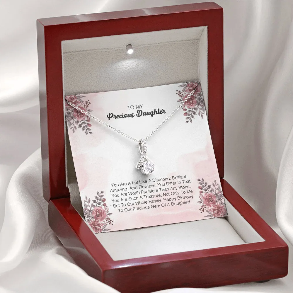 To My Precious Daughter - You Are A Lot Like A Diamond