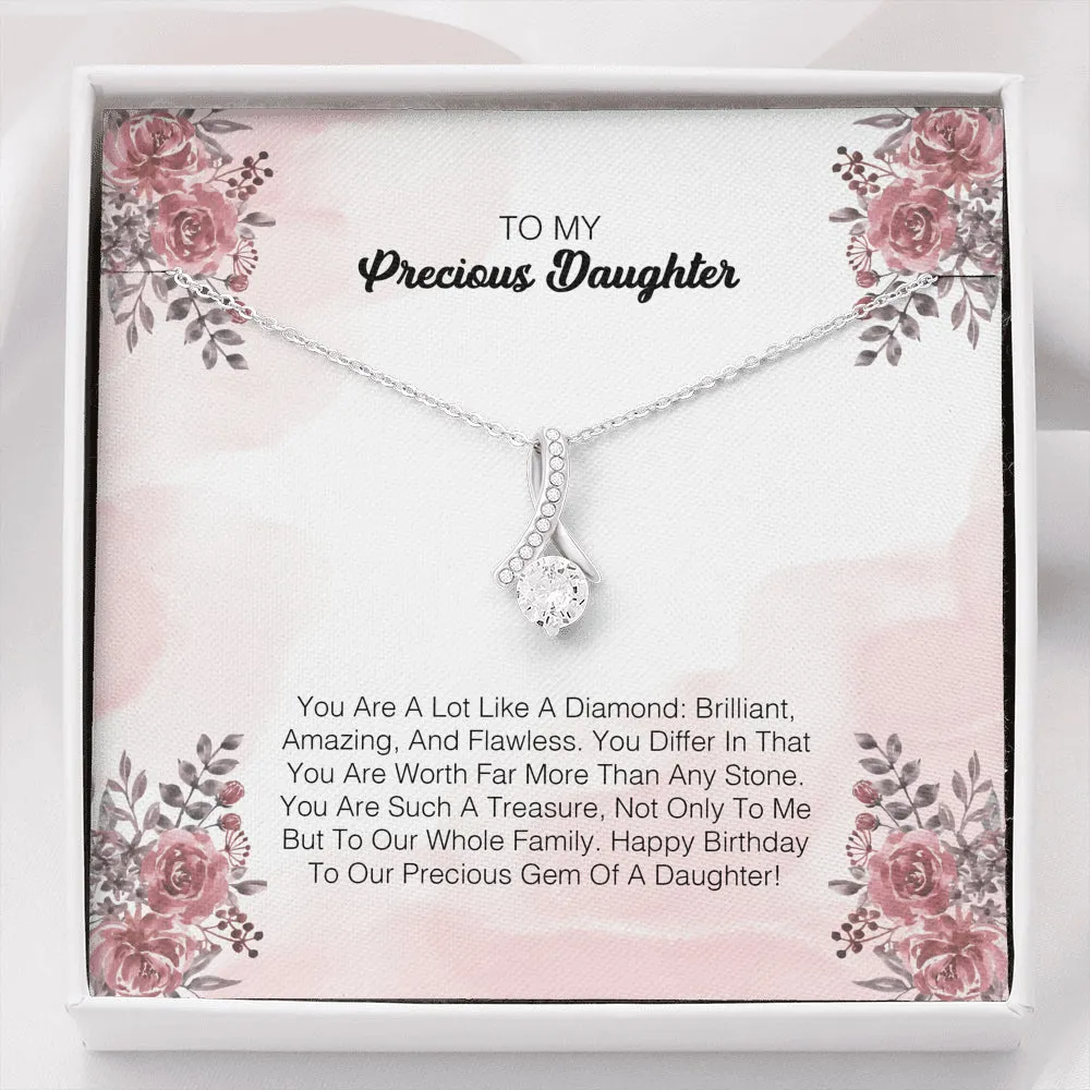 To My Precious Daughter - You Are A Lot Like A Diamond
