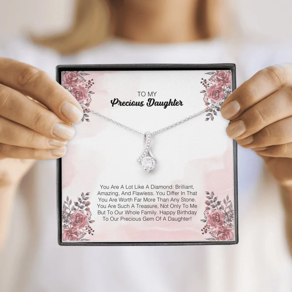 To My Precious Daughter - You Are A Lot Like A Diamond