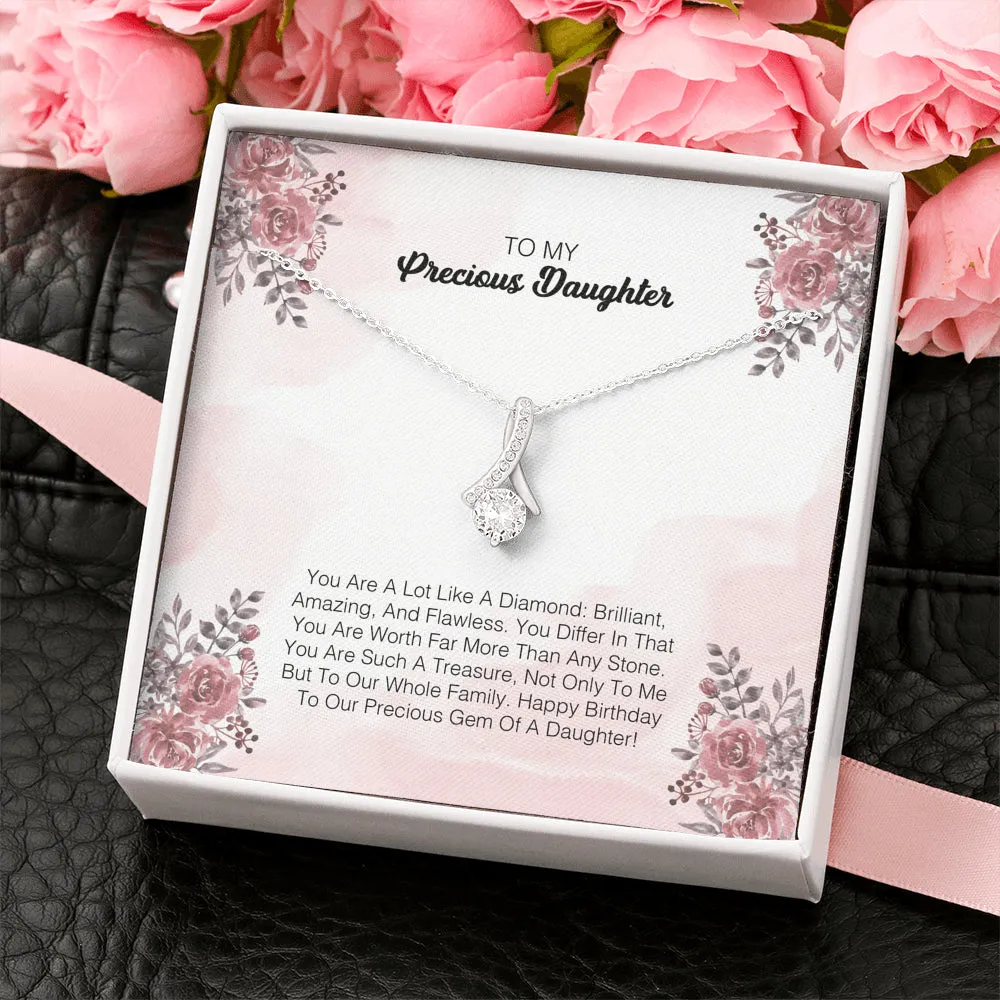 To My Precious Daughter - You Are A Lot Like A Diamond