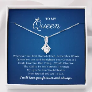 To My Queen - Love You Always - Alluring Beauty Necklace