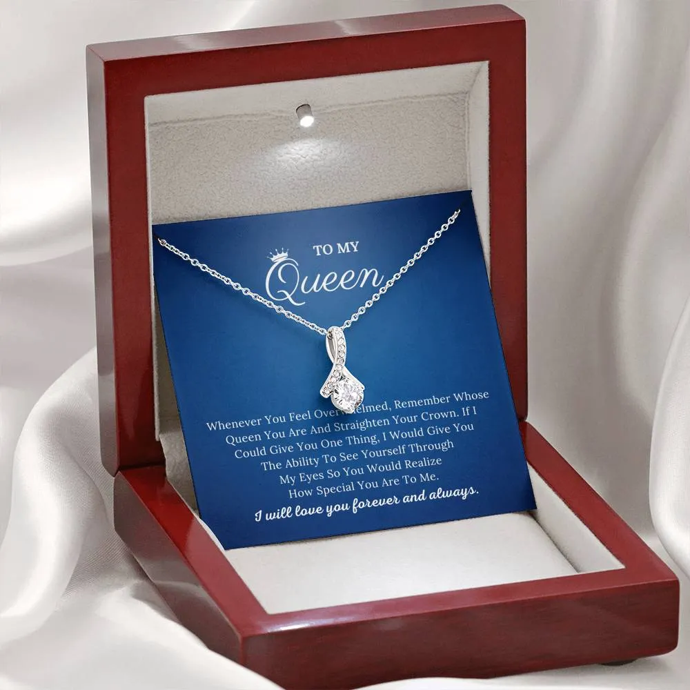 To My Queen - Love You Always - Alluring Beauty Necklace
