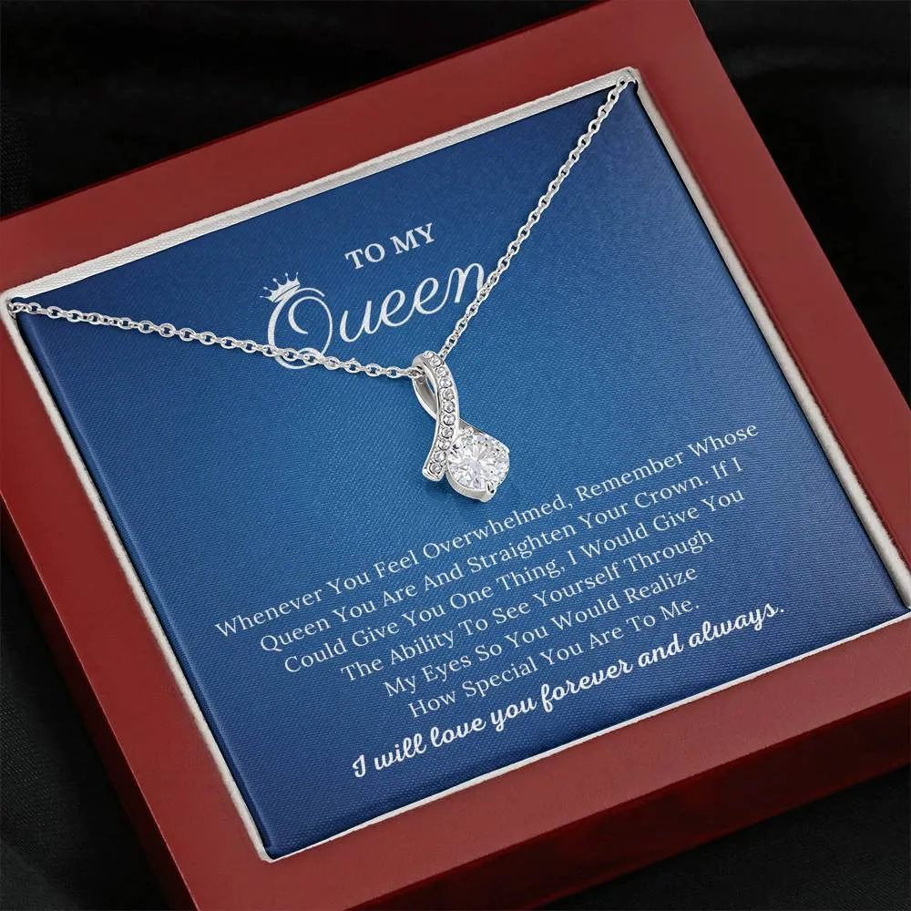 To My Queen - Love You Always - Alluring Beauty Necklace