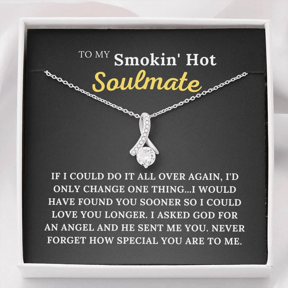 To My Smokin' Hot Soulmate - My Angel - Alluring Beauty Necklace