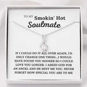 To My Smokin' Hot Soulmate - My Angel - Alluring Beauty Necklace
