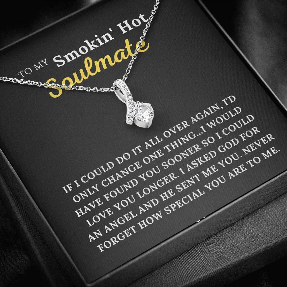 To My Smokin' Hot Soulmate - My Angel - Alluring Beauty Necklace