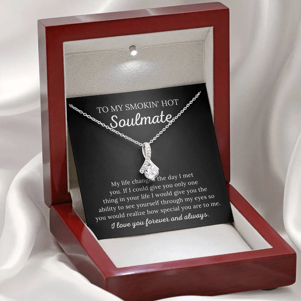 To My Soulmate - How Special You Are To Me - Alluring Beauty Necklace