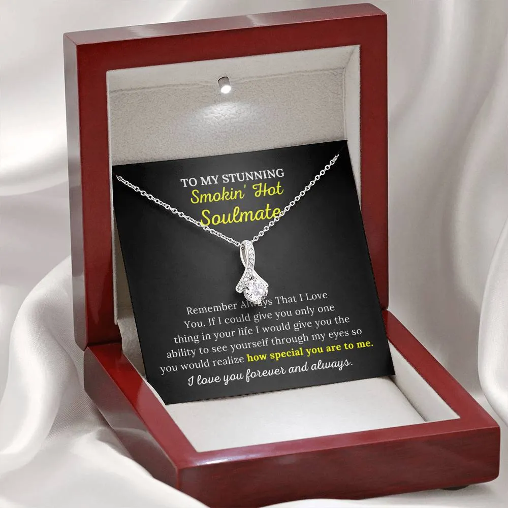 To My Soulmate - How Special You Are To Me - Alluring Beauty Necklace