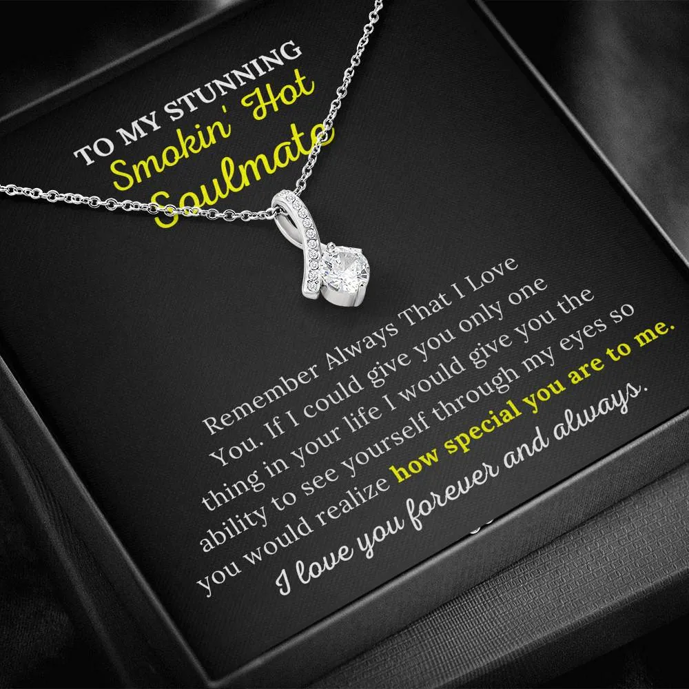 To My Soulmate - How Special You Are To Me - Alluring Beauty Necklace