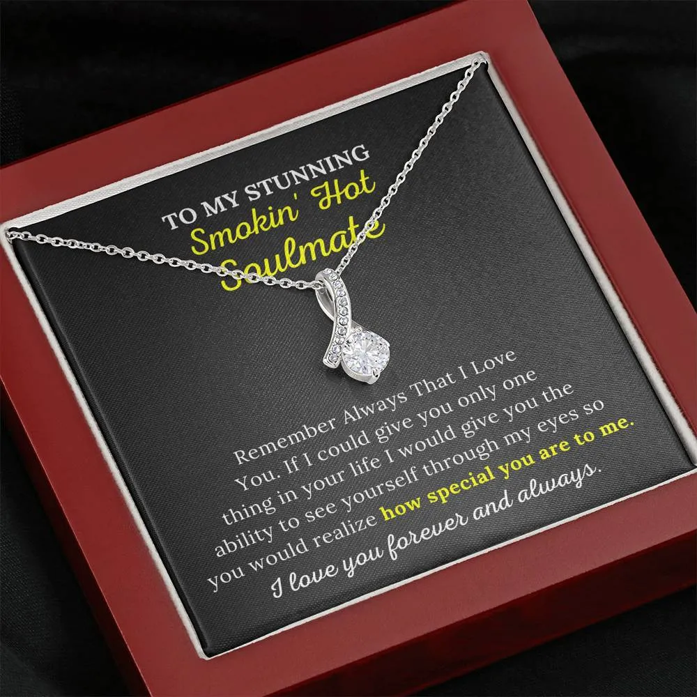 To My Soulmate - How Special You Are To Me - Alluring Beauty Necklace
