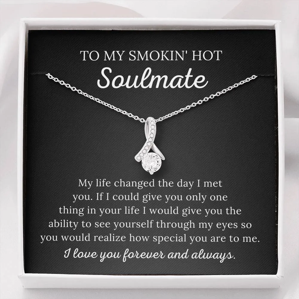 To My Soulmate - How Special You Are To Me - Alluring Beauty Necklace