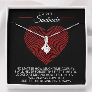 To My Soulmate - Like It's The Beginning Necklace - ABNSoulmateM19