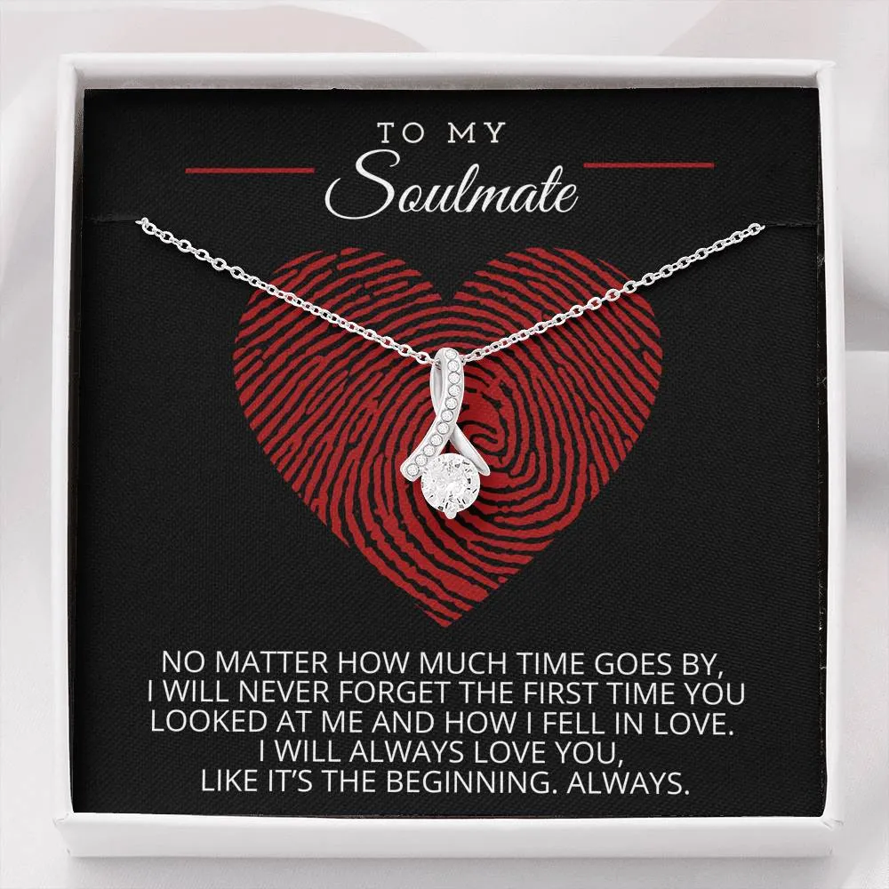 To My Soulmate - Like It's The Beginning Necklace - ABNSoulmateM19