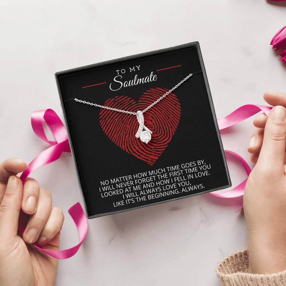 To My Soulmate - Like It's The Beginning Necklace - ABNSoulmateM19