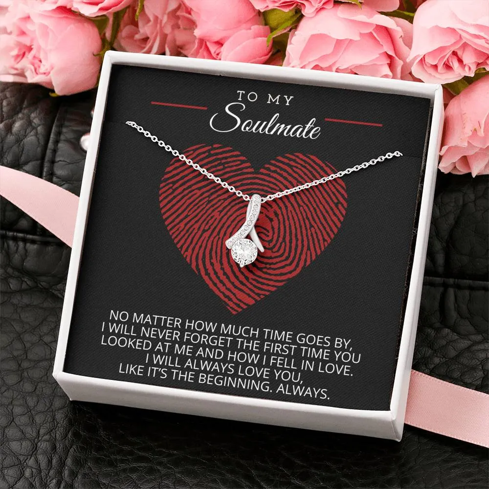To My Soulmate - Like It's The Beginning Necklace - ABNSoulmateM19