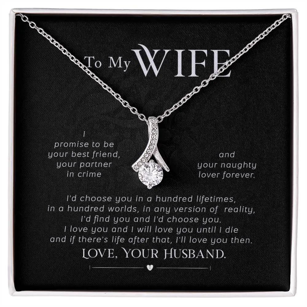 To my wife- I'd choose you in a hundred lifetimes (Limited Time Offer) - Alluring Beauty Necklace