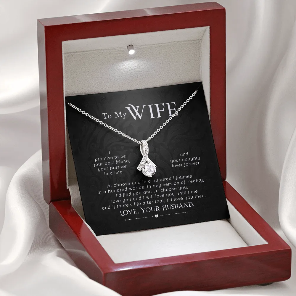 To my wife- I'd choose you in a hundred lifetimes (Limited Time Offer) - Alluring Beauty Necklace