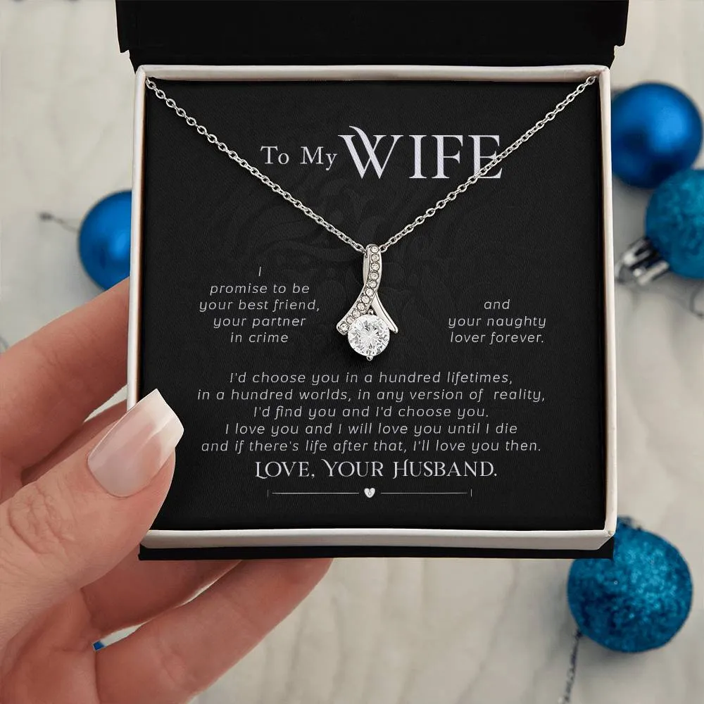 To my wife- I'd choose you in a hundred lifetimes (Limited Time Offer) - Alluring Beauty Necklace