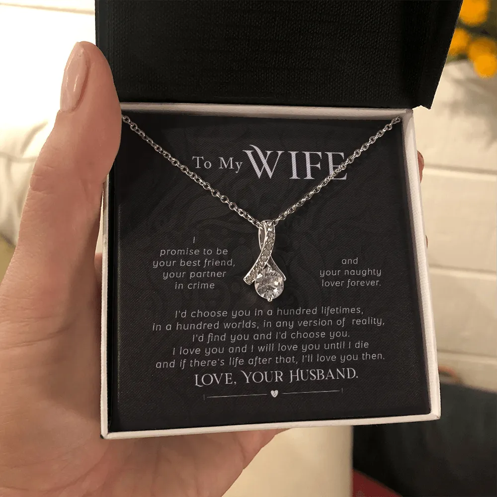 To my wife- I'd choose you in a hundred lifetimes (Limited Time Offer) - Alluring Beauty Necklace